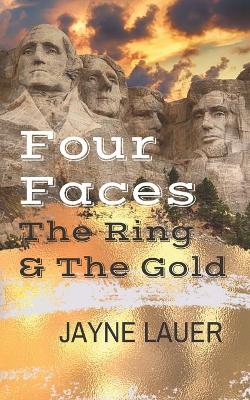 Book cover for Four Faces, The Ring & The Gold