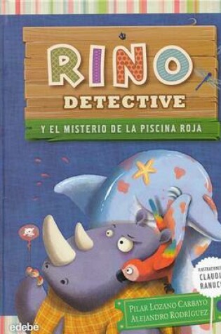 Cover of Rino Detective y el Misterio de la Piscina Roja