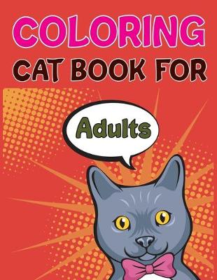 Book cover for Coloring Cat Book For Adults