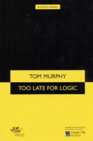 Cover of Too Late for Logic