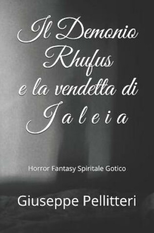 Cover of Il Demonio Rhufus e la vendetta di Jaleia