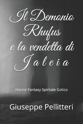 Book cover for Il Demonio Rhufus e la vendetta di Jaleia