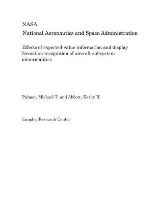 Book cover for Effects of Expected-Value Information and Display Format on Recognition of Aircraft Subsystem Abnormalities