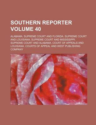 Book cover for Southern Reporter Volume 40