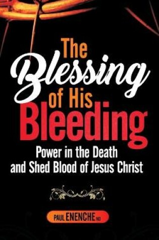 Cover of The Blessing of His Bleeding