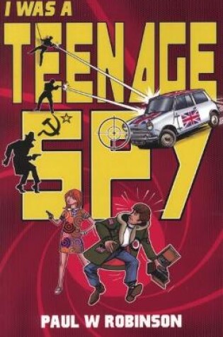 Cover of I Was A Teenage Spy