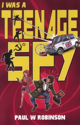 Book cover for I Was A Teenage Spy