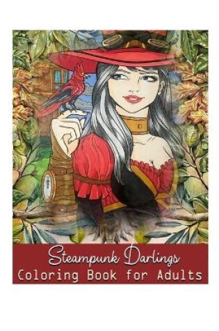 Cover of Steampunk Darlings Coloring Book for Adults