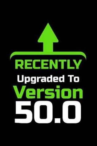 Cover of Recently Upgrade To Version 50.0