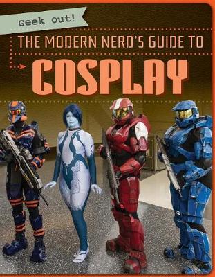Book cover for The Modern Nerd's Guide to Cosplay