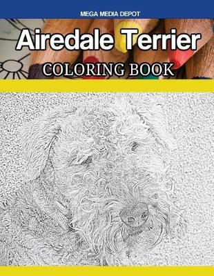 Book cover for Airedale Terrier Dog Coloring Book