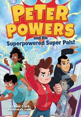 Book cover for Peter Powers and His Superpowered Super Pals!