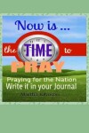 Book cover for Now is Time to Pray