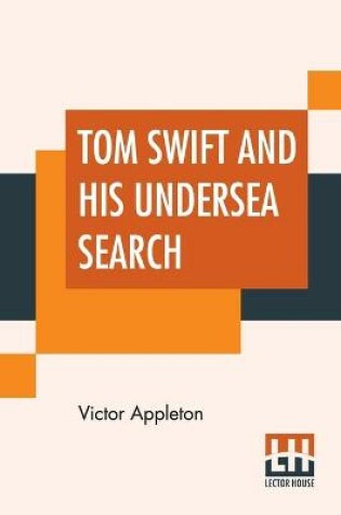 Cover of Tom Swift And His Undersea Search