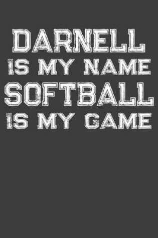 Cover of Darnell Is My Name Softball Is My Game