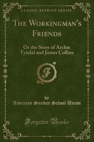 Cover of The Workingman's Friends