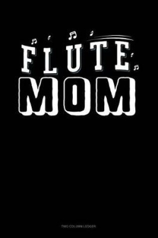 Cover of Flute Mom