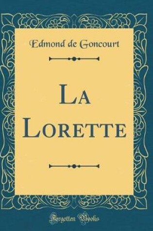 Cover of La Lorette (Classic Reprint)