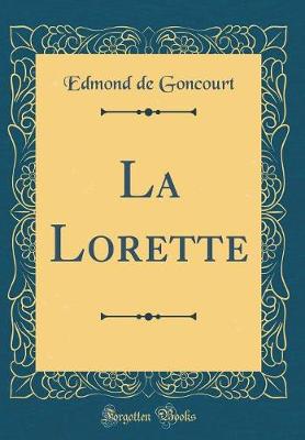 Book cover for La Lorette (Classic Reprint)