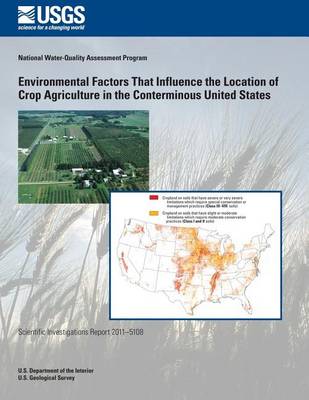 Book cover for Environmental Factors That Influence the Location of Crop Agriculture in the Conterminous United States