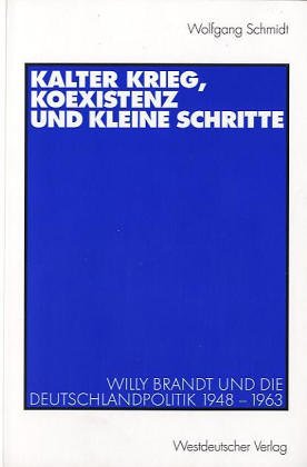 Book cover for Kalter Krieg, Koexistenz Und Kleine Schritte