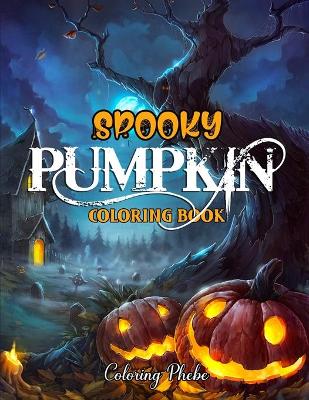 Book cover for Spooky Pumpkin Coloring Book