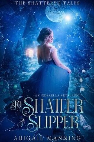 Cover of To Shatter A Slipper