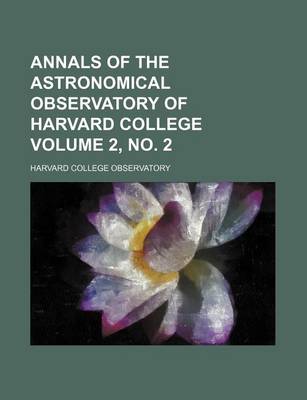 Book cover for Annals of the Astronomical Observatory of Harvard College Volume 2, No. 2