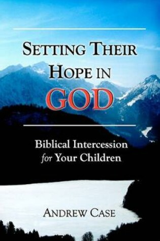 Cover of Setting Their Hope in GOD