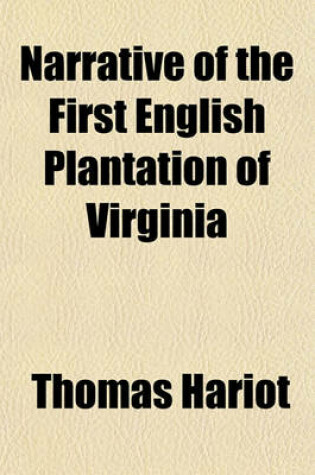 Cover of Narrative of the First English Plantation of Virginia