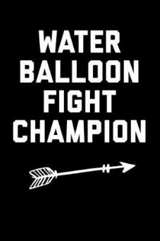 Cover of Water Balloon Fight Champion