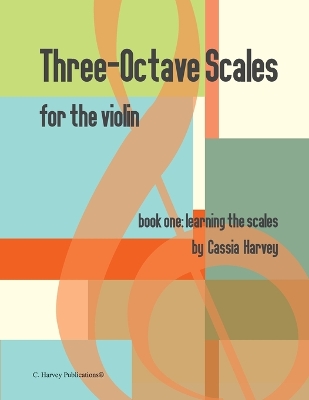 Book cover for Three-Octave Scales for the Violin, Book One