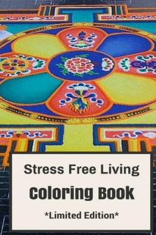 Cover of Stress Free Living Coloring Book