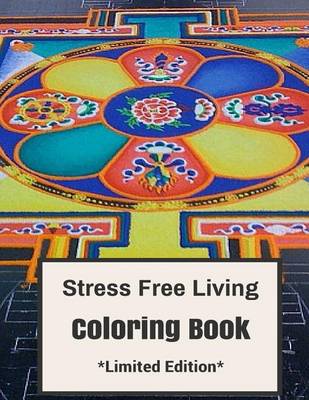 Book cover for Stress Free Living Coloring Book