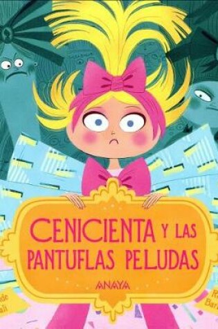 Cover of Cenicienta y Las Pantuflas Peludas