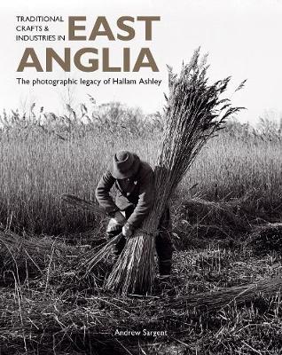 Book cover for Traditional Crafts and Industries in East Anglia