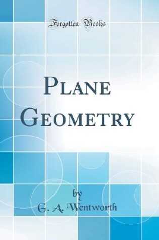 Cover of Plane Geometry (Classic Reprint)