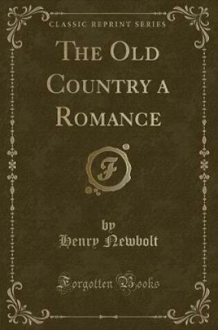Cover of The Old Country a Romance (Classic Reprint)
