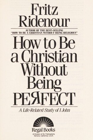 Cover of How to be a Christian without Being Perfect