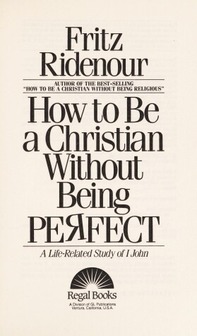 Book cover for How to be a Christian without Being Perfect