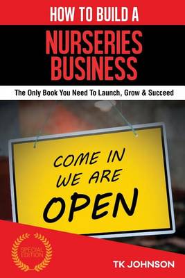Book cover for How to Build a Nurseries Business (Special Edition)