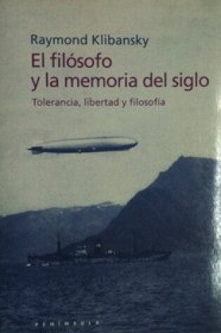 Cover of El Filosofo y Al Memoria del Siglo