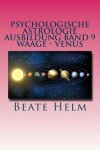 Book cover for Psychologische Astrologie - Ausbildung Band 9 - Waage - Venus