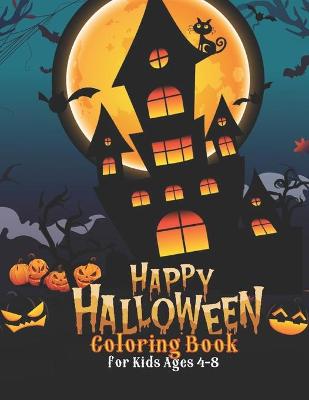 Book cover for Happy Halloween Coloring Book for Kids Ages 4-8