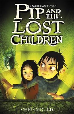 Book cover for Pip and the Lost Children
