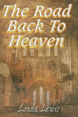 Cover of The Road Back to Heaven