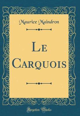 Book cover for Le Carquois (Classic Reprint)