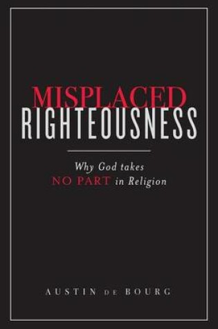 Cover of Misplaced Righteousness