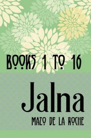 Cover of The Jalna Saga