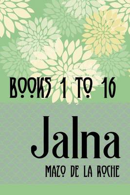 Book cover for The Jalna Saga